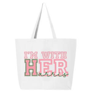 IM With Her Kamala Vote For 2024 President Kamala Harris 25L Jumbo Tote