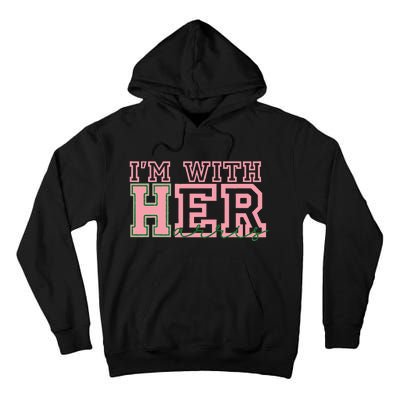 IM With Her Kamala Vote For 2024 Tall Hoodie