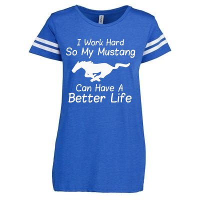 I Work Hard So My Mustang Can Have A Better Life Enza Ladies Jersey Football T-Shirt