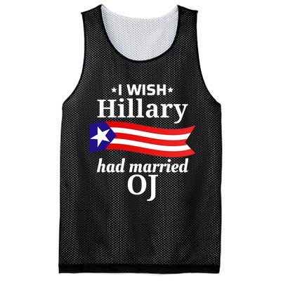 I Wish Hillary Had Married Oj Funny Anti Hillary Mesh Reversible Basketball Jersey Tank