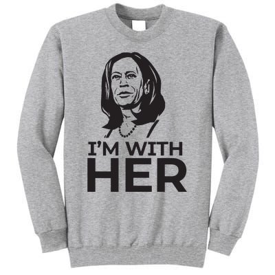 Im With Her 2024 Vote President Kamala Harris Election Meme Tall Sweatshirt