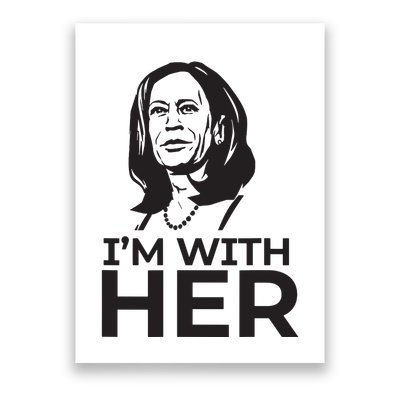 Im With Her 2024 Vote President Kamala Harris Election Meme Poster