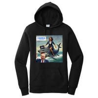 IM With Her Funny Kamala Riding A Shark 2024 President Beat Trump Women's Pullover Hoodie