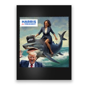 IM With Her Funny Kamala Riding A Shark 2024 President Beat Trump Poster