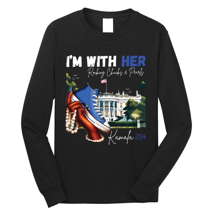 Im With Her Rocking Chucks Pearls Kamala 2024 Long Sleeve Shirt