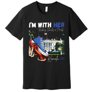 Im With Her Rocking Chucks Pearls Kamala 2024 Premium T-Shirt