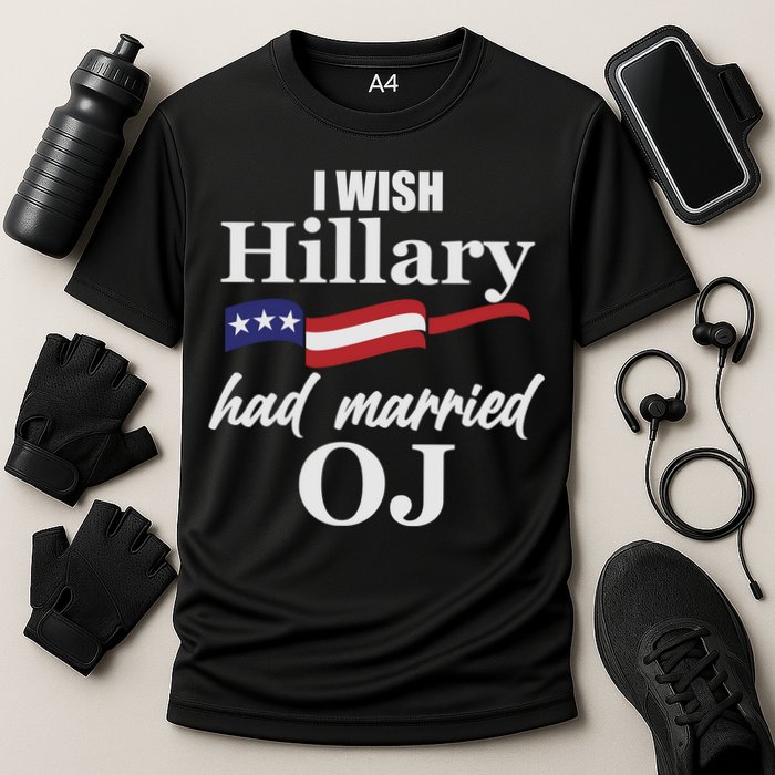I Wish Hillary Had Married OJ Cooling Performance Crew T-Shirt