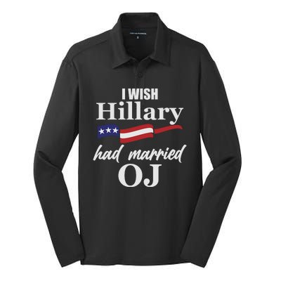 I Wish Hillary Had Married OJ Silk Touch Performance Long Sleeve Polo