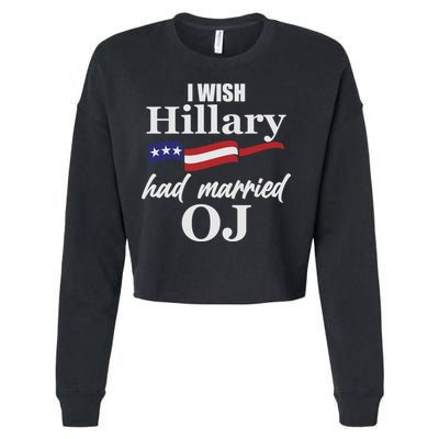 I Wish Hillary Had Married OJ Cropped Pullover Crew