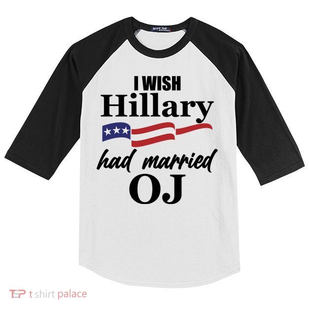I Wish Hillary Had Married OJ Kids Colorblock Raglan Jersey