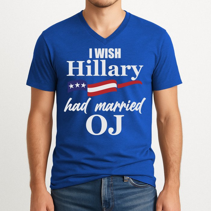 I Wish Hillary Had Married OJ V-Neck T-Shirt