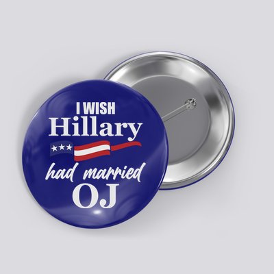 I Wish Hillary Had Married OJ Button