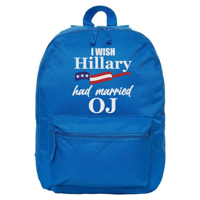 I Wish Hillary Had Married OJ 16 in Basic Backpack