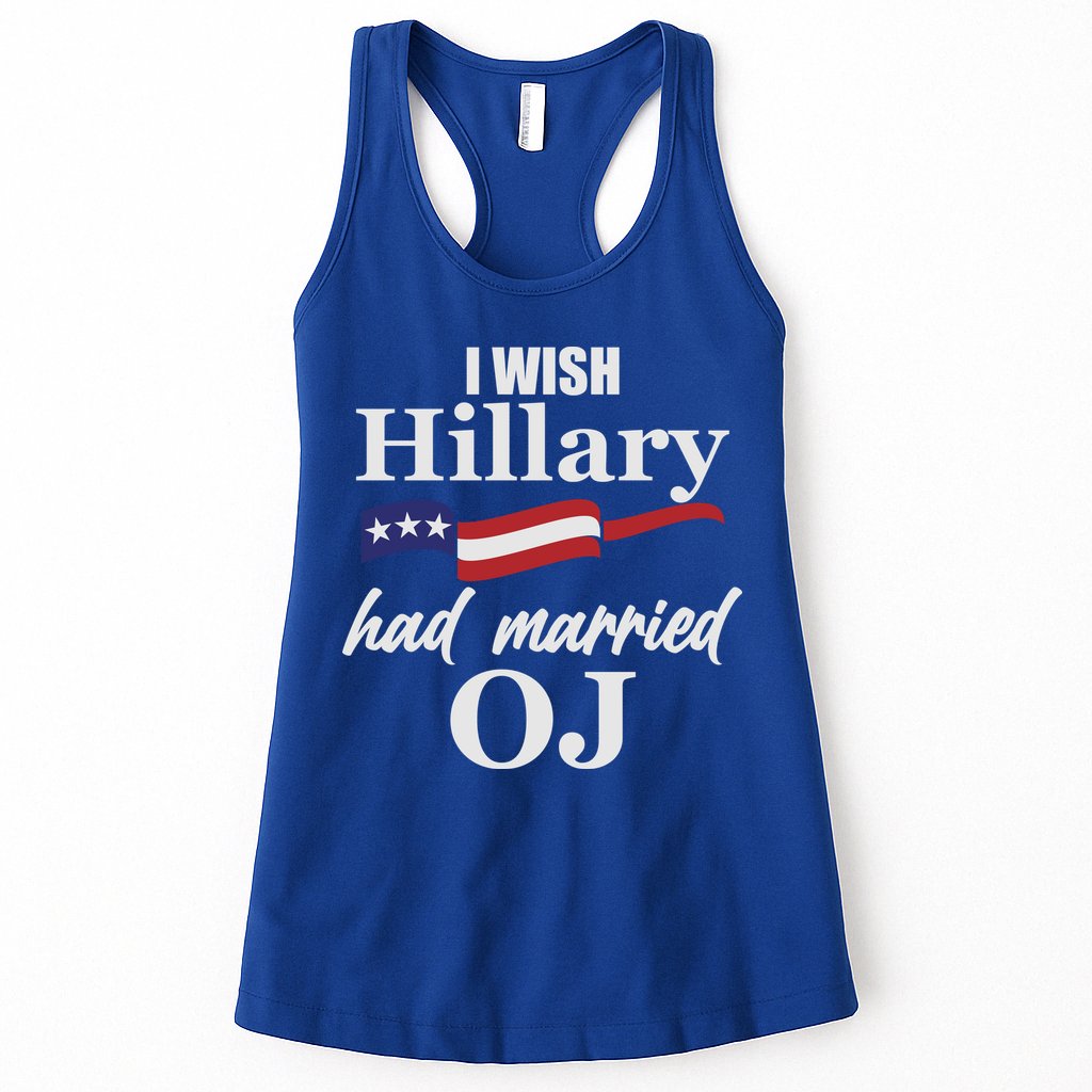 I Wish Hillary Had Married OJ Womens Tank Top