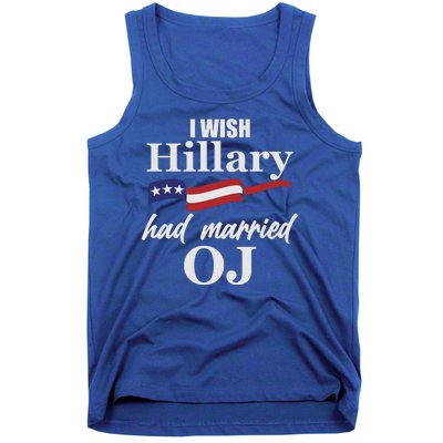 I Wish Hillary Had Married OJ Tank Top