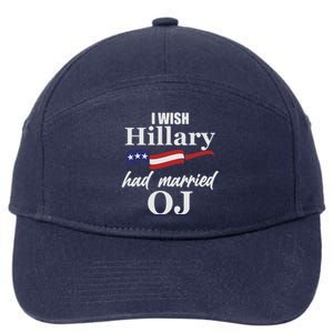 I Wish Hillary Had Married OJ 7-Panel Snapback Hat