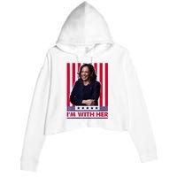 IM With Her Kamala Vote For 2024 President Kamala Harris Crop Fleece Hoodie