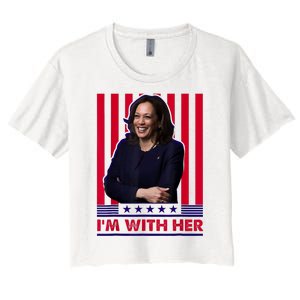 IM With Her Kamala Vote For 2024 President Kamala Harris Women's Crop Top Tee