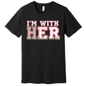 Im With Her President Kamala Election Premium T-Shirt