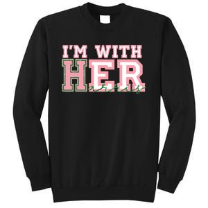 Im With Her President Kamala Election Tall Sweatshirt