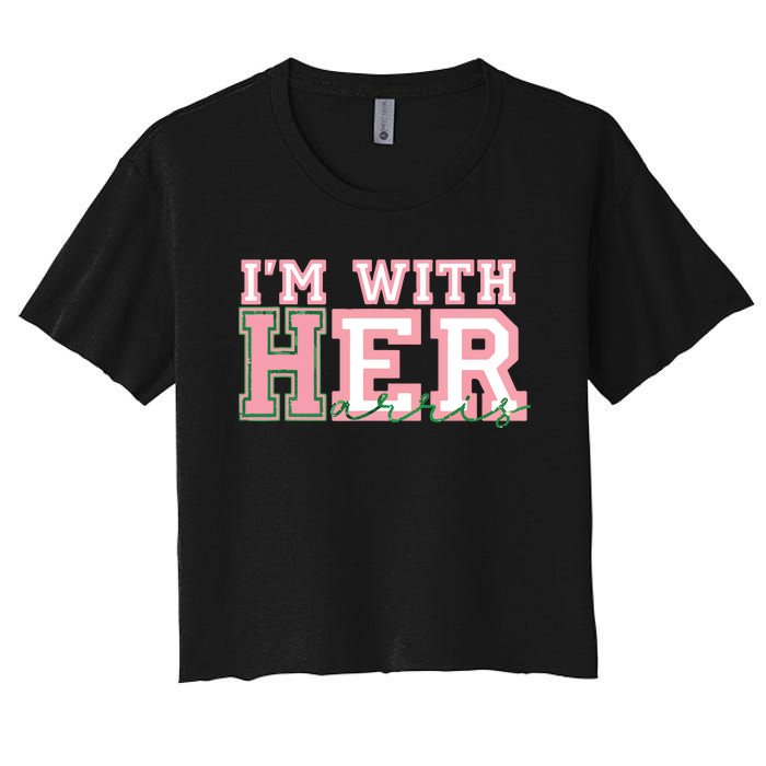 Im With Her President Kamala Election Women's Crop Top Tee