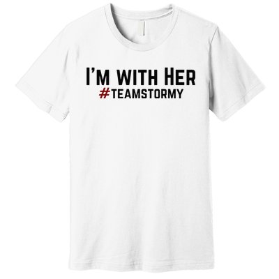 I'm with Her TEAMSTORMY Classic . Premium T-Shirt