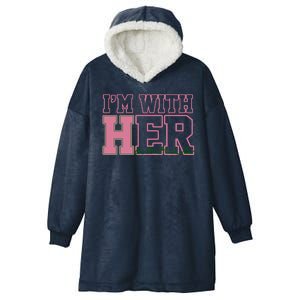 Im With Her Kamala Harris 2024 President Vote Hooded Wearable Blanket