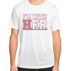 Im With Her Kamala Harris 2024 President Vote Adult ChromaSoft Performance T-Shirt