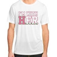 Im With Her Kamala Harris 2024 President Vote Adult ChromaSoft Performance T-Shirt