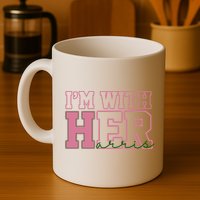 Im With Her Kamala Harris 2024 President Vote Mug