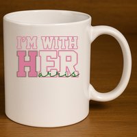 Im With Her Kamala Harris 2024 President Vote 11oz C Handle Ceramic Mug