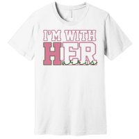 Im With Her Kamala Harris 2024 President Vote Premium T-Shirt