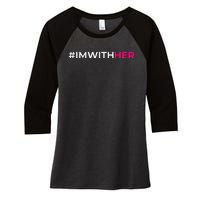 IM With Her Kamala Harris 2024 Women's Tri-Blend 3/4-Sleeve Raglan Shirt