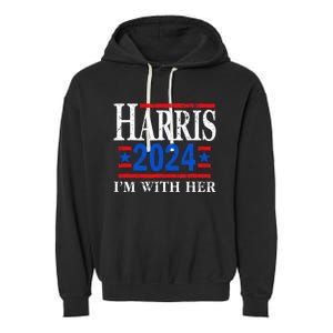 IM With Her Kamala Vote For 2024 President Kamala Harris Garment-Dyed Fleece Hoodie