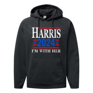 IM With Her Kamala Vote For 2024 President Kamala Harris Performance Fleece Hoodie