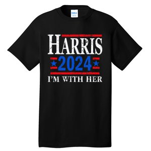 IM With Her Kamala Vote For 2024 President Kamala Harris Tall T-Shirt