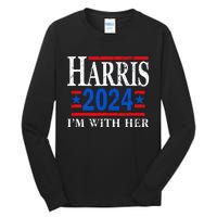 IM With Her Kamala Vote For 2024 President Kamala Harris Tall Long Sleeve T-Shirt