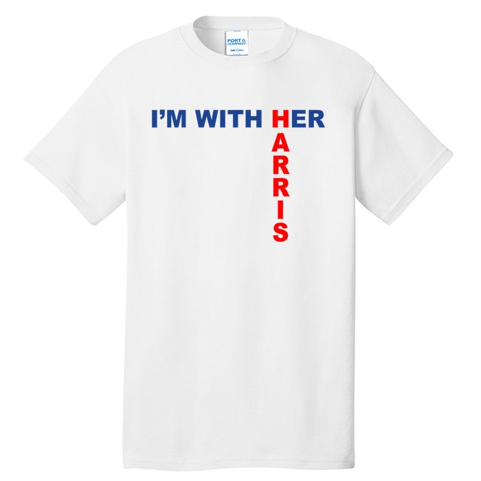 IM With Her Kamala 2024 Tall T-Shirt