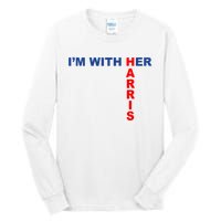 IM With Her Kamala 2024 Tall Long Sleeve T-Shirt