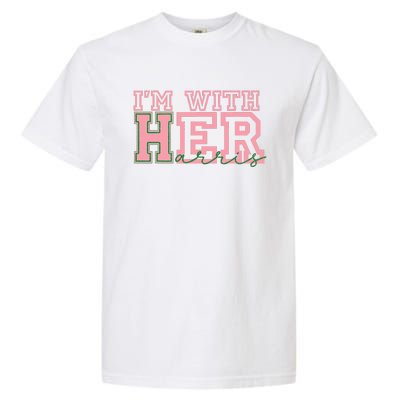 IM With Her Kamala Vote For 2024 President Kamala Harris Garment-Dyed Heavyweight T-Shirt