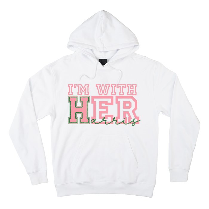 IM With Her Kamala Vote For 2024 President Kamala Harris Hoodie