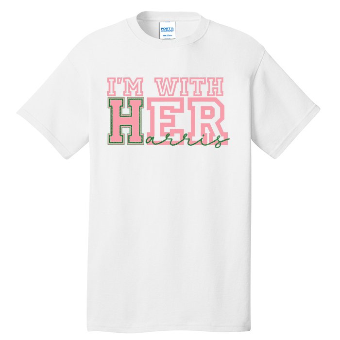 IM With Her Kamala Vote For 2024 President Kamala Harris Tall T-Shirt