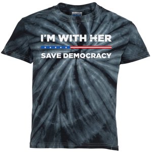 IM With Her Save Democracy 2024 President Kids Tie-Dye T-Shirt