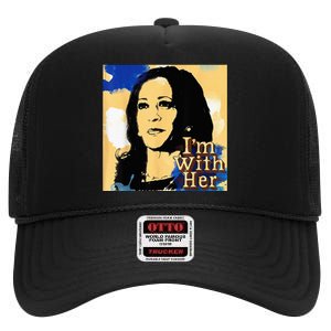 Im With Her Kamala Vote For 2024 President Kamala Harris High Crown Mesh Back Trucker Hat