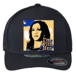 Im With Her Kamala Vote For 2024 President Kamala Harris Flexfit Unipanel Trucker Cap