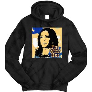 Im With Her Kamala Vote For 2024 President Kamala Harris Tie Dye Hoodie