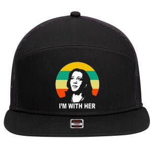 Im With Her Kamala Vote For 2024 President Kamala Harris 7 Panel Mesh Trucker Snapback Hat