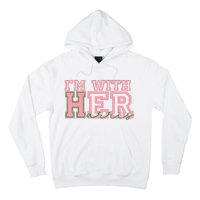 IM With Her Kamala Vote For 2024 President Kamalaharris Hoodie