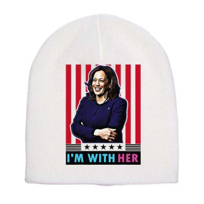 IM With Her Kamala Vote For 2024 President Kamalaharris Short Acrylic Beanie