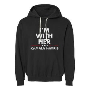 Im With Her Kamala Harris Garment-Dyed Fleece Hoodie